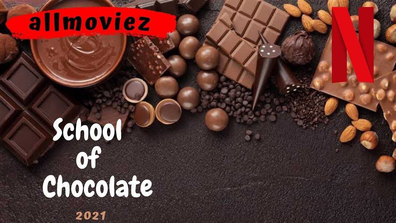EN - School of Chocolate (2021) 0