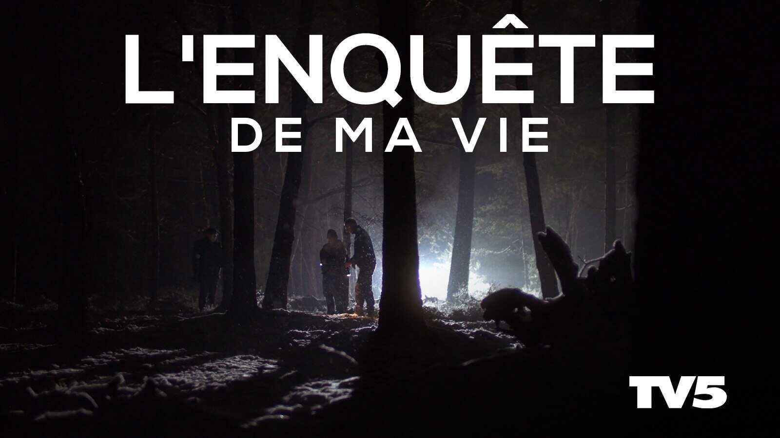 FR - L'enquête de ma vie 0