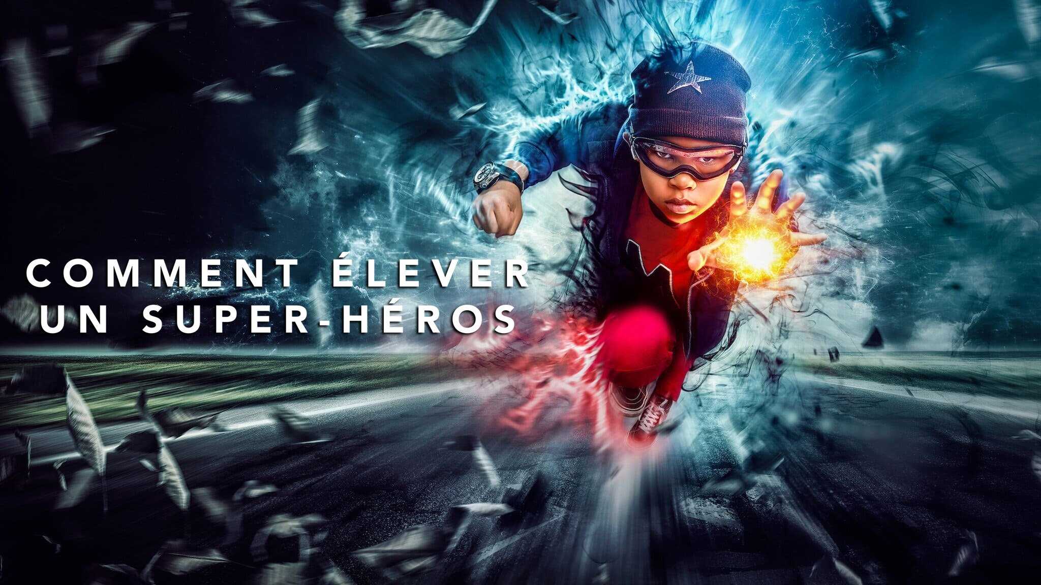 FR - Comment élever un super-héros 3