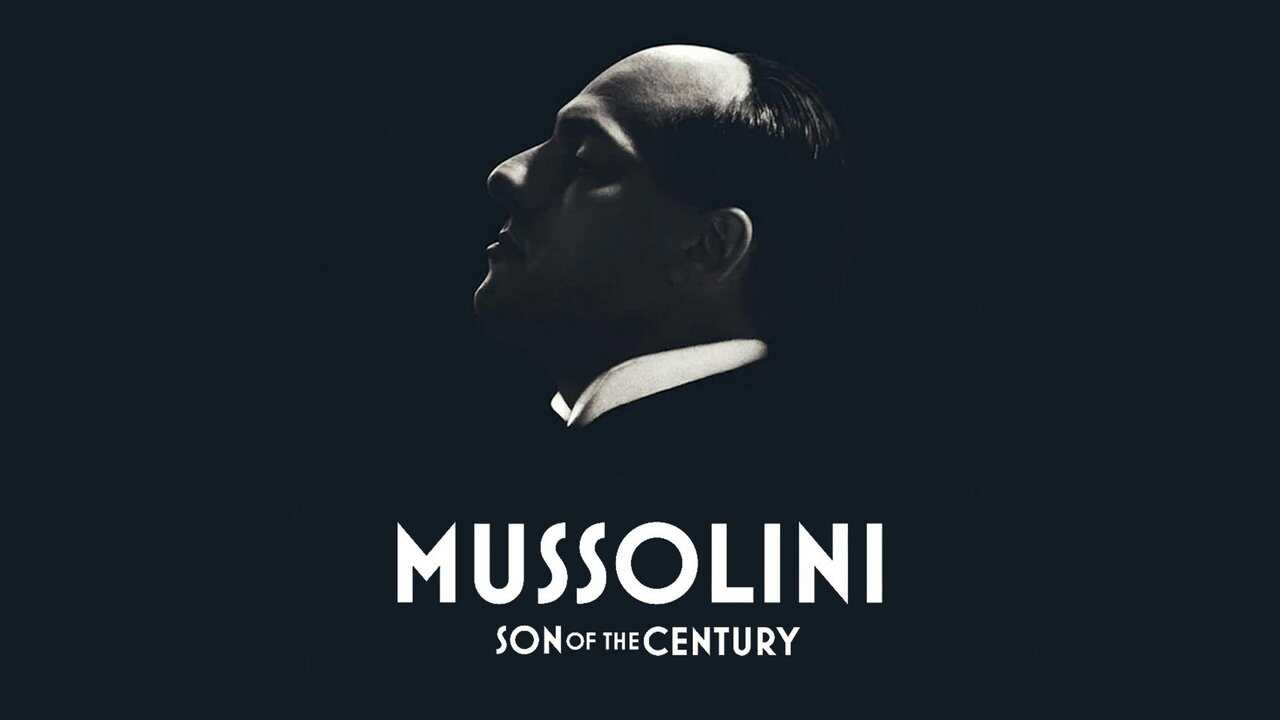 EX - Mussolini – Son of the Century (2025) 2