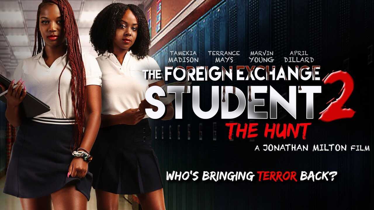 The Foreign Exchange Student 2: The Hunt (2022) 0