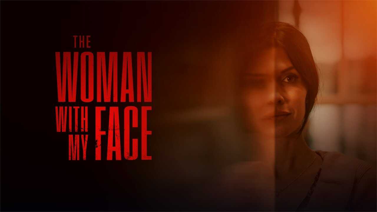 The Woman with My Face 0