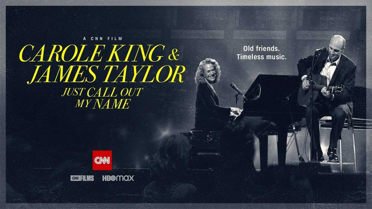 Carole King & James Taylor: Just Call Out My Name 0