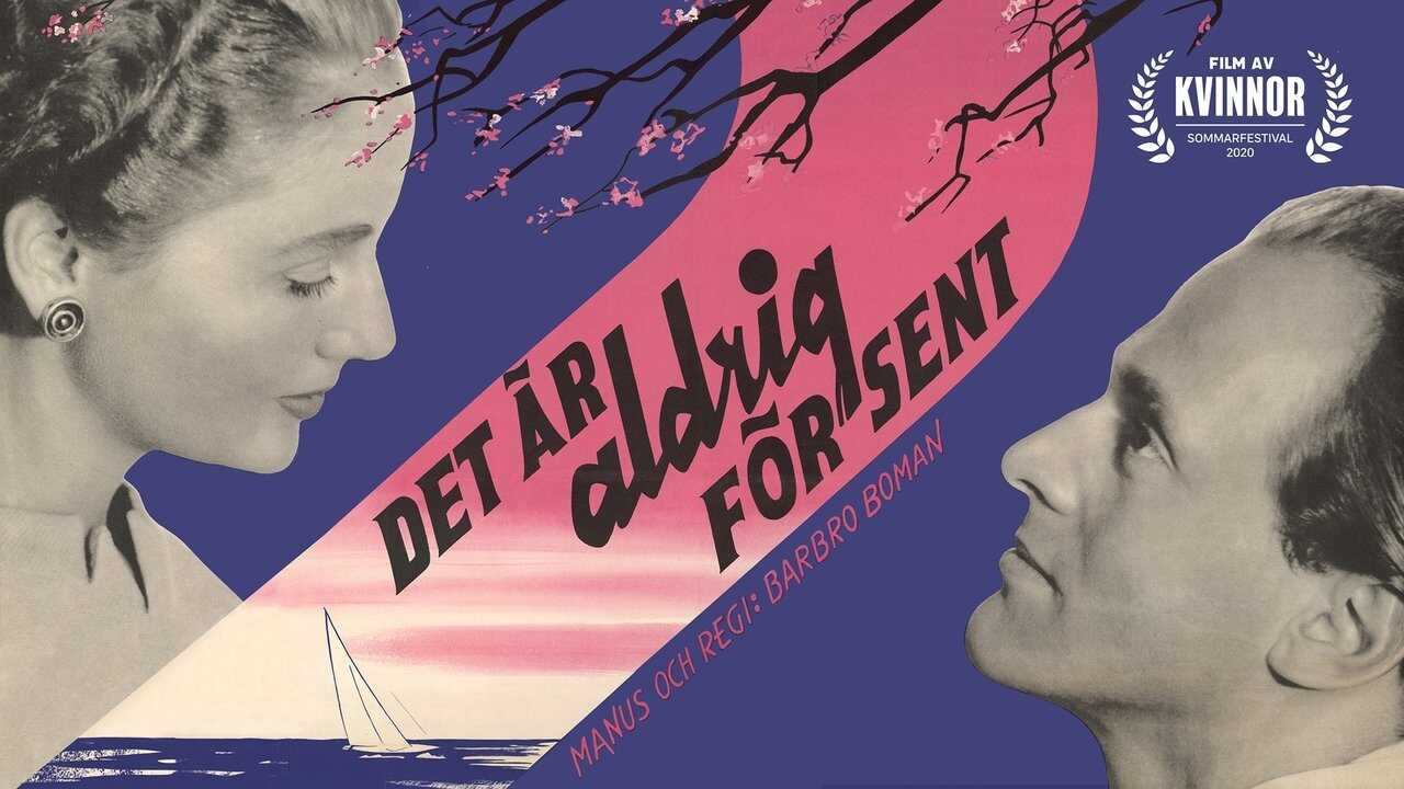 Det är aldrig för sent 0