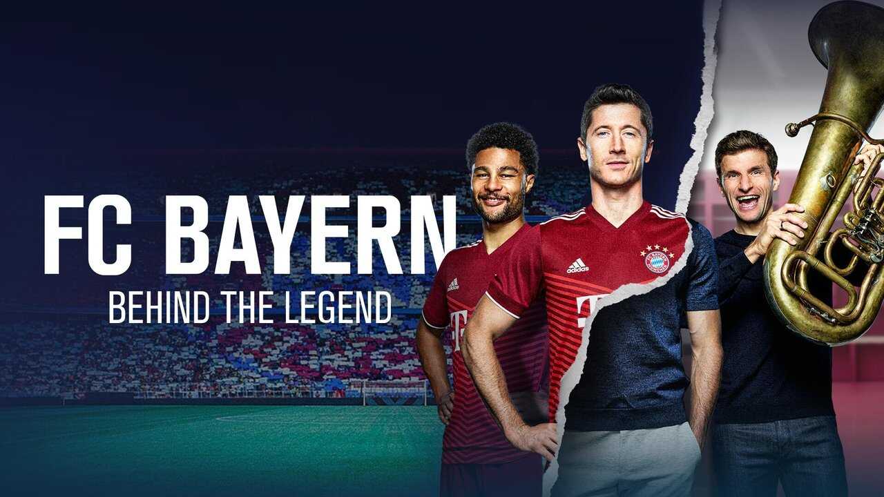DE - FC Bayern - Behind the Legend (2021) 1