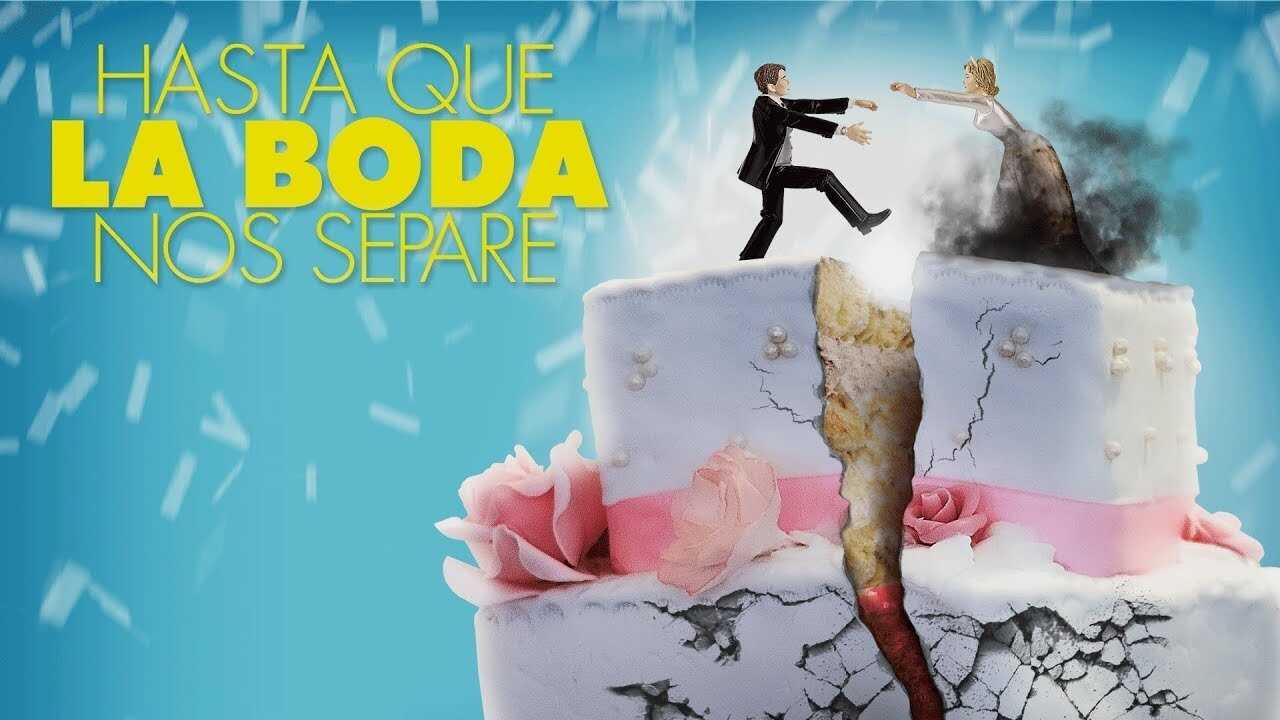 Hasta Que la Boda Nos Separe 0