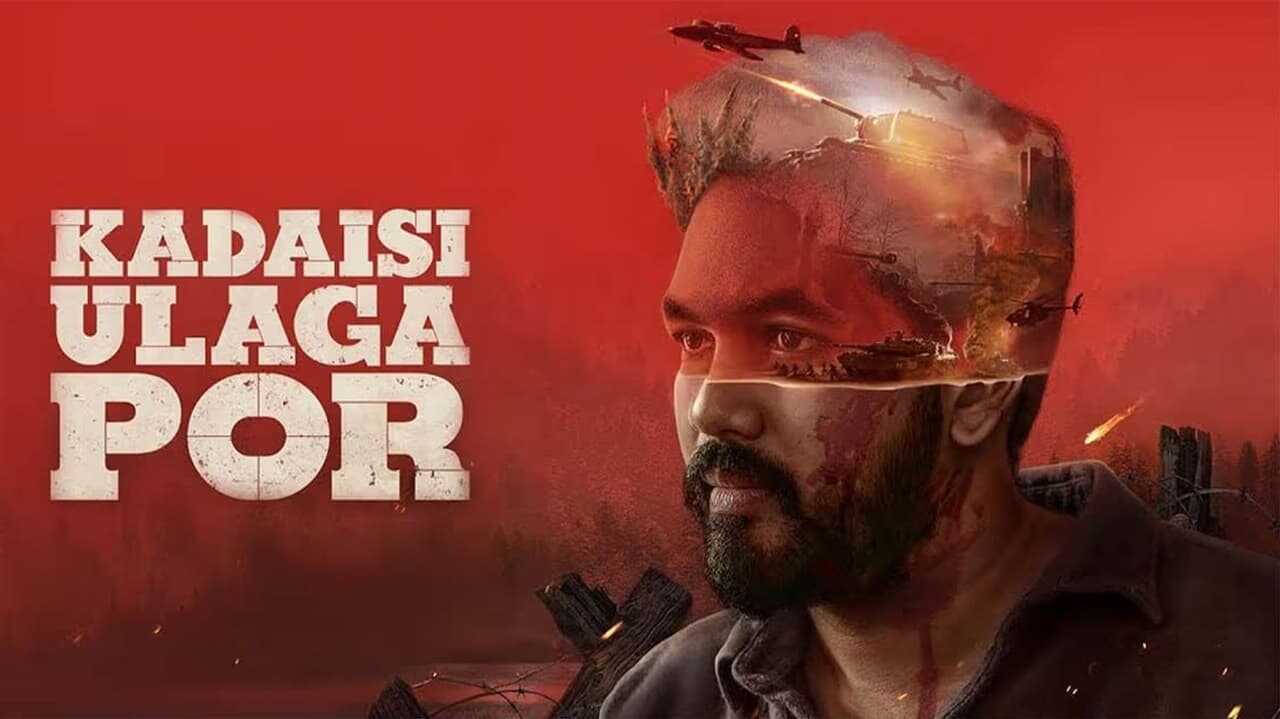 Kadaisi Ulaga Por (2024) 0