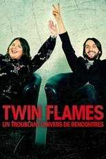 FR - Twin Flames : Un troublant univers de rencontres 8