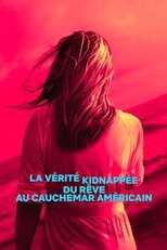 FR - La Vérité kidnappée : Du rêve au cauchemar américain 8