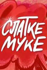 EX - Slatke muke 8
