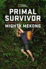 D+ - Primal Survivor: Mighty Mekong 8