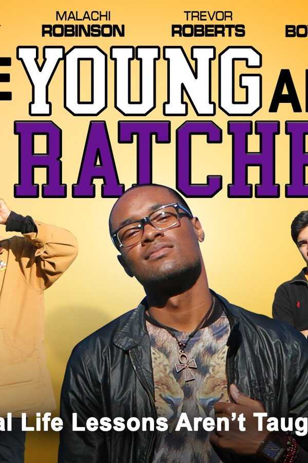 The Young and the Ratchet (2021) 0