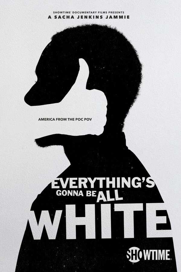 EN - Everything’s Gonna Be All White (2022) 8