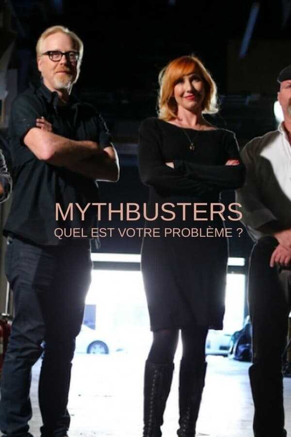 FR - Mythbusters : quel est votre problème ? 8