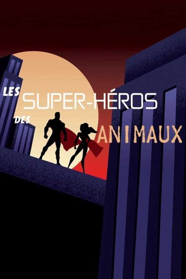 FR - Les super-héros des animaux 8