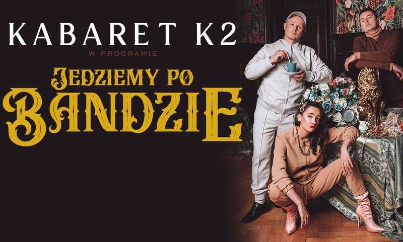 PL - KABARET K2 - JEDZIEMY PO BANDZIE 0